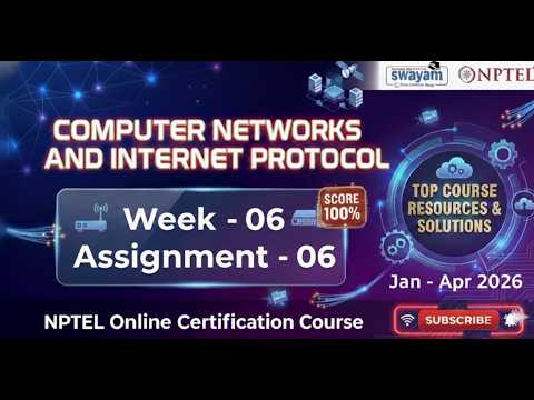 Computer Networks And Internet Protocol week 6 | NPTEL | Week 6 Assignment 6 Solution | Jan-Apr 2026