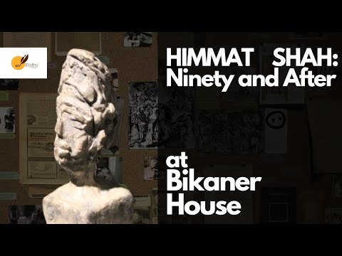 Himmat Shah: Ninety and After at Bikaner House, Delhi | Art with Abir