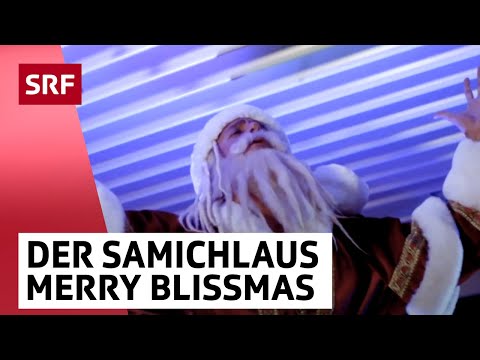 Der Samichlaus | Merry Blissmas | Comedy | SRF