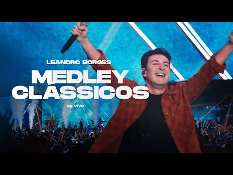 Leandro Borges - O Rei Está Voltando/ Canto Universal/ Grandioso És Tu/ Porque Ele Vive (Medley)