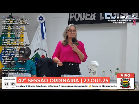 🟢 AO VIVO: 42ª Sessão Ordinária — Câmara de Vila Nova do Sul | 27.out.25