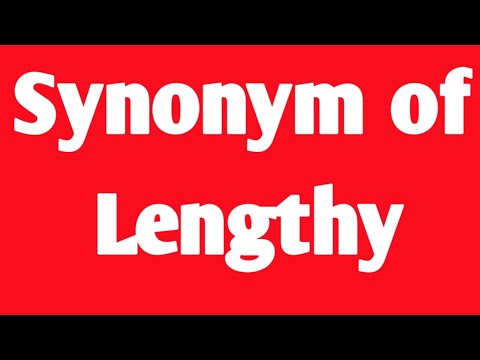 Lengthily Synonym