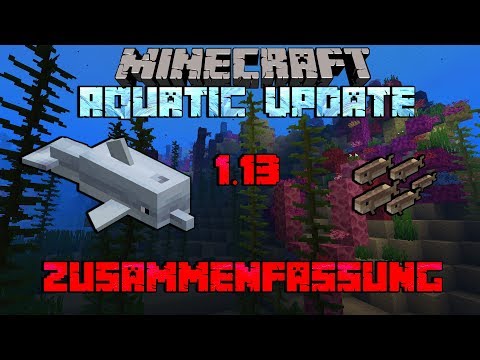 Minecraft 1.13 Aquatic Update - Zusammenfassung [DE/GERMAN]