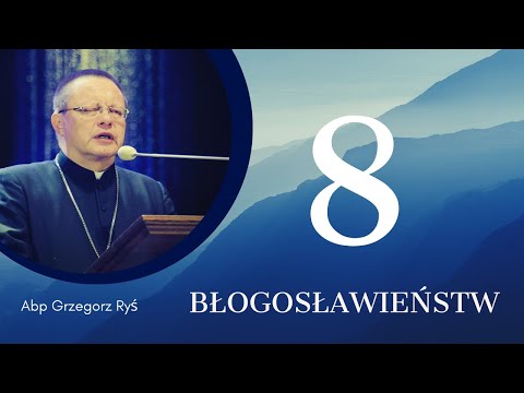 8 Beatitudes - Archbishop Grzegorz Ryś