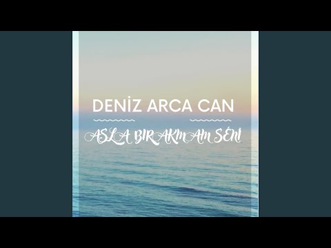 Asla Bırakmam Seni
