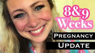 8 & 9 Weeks Pregnancy Update || 8 weeks pregnant ||9 weeks pregnant || Baby #2