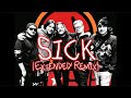 The Boys Sick Extended Remix