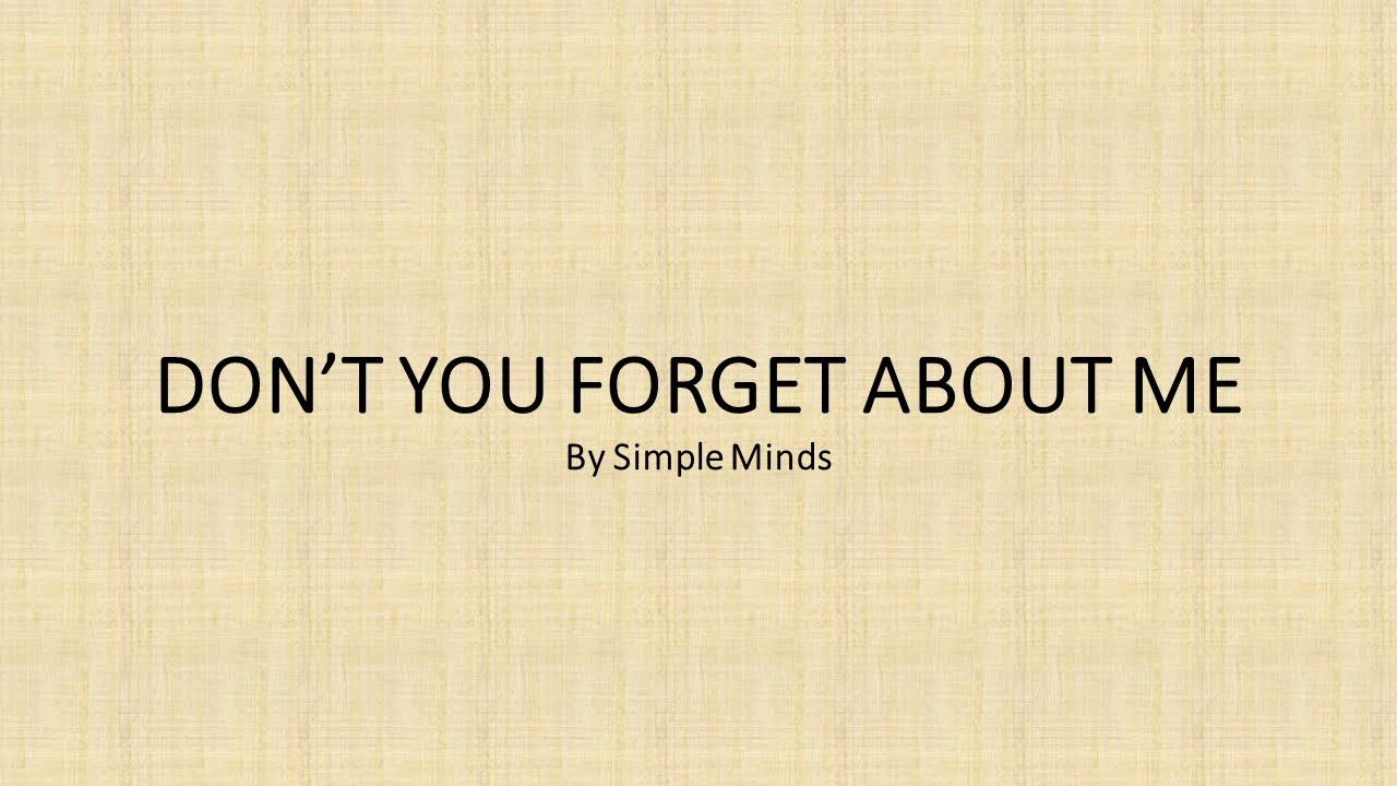 Don't You Forget About Me by Simple Minds - Easy acoustic chords and lyrics