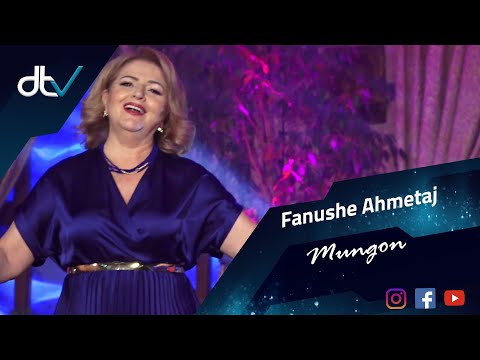 Fanushe Ahmetaj - Mungon (Gëzuar 2021)