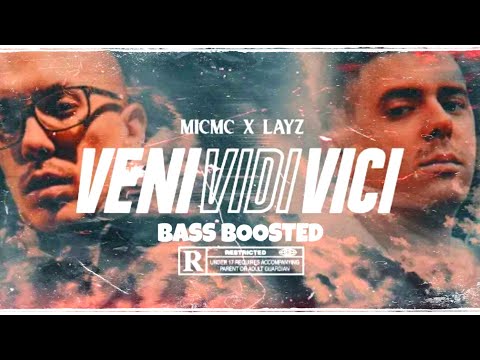 LayZ x Mic Mc - Veni Vidi Vici [BASS BOOSTED]