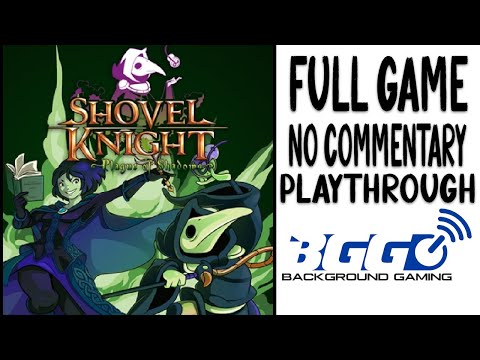Shovel Knight: Plague of Shadows - Walkthrough - No Commentary