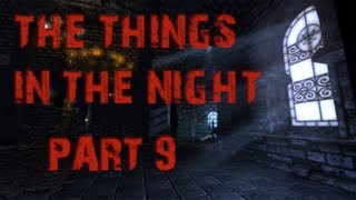 The Things in the Night | Part 9 | RAGE