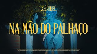 Musik-Video-Miniaturansicht zu Na Mão do Palhaço Songtext von Rubel