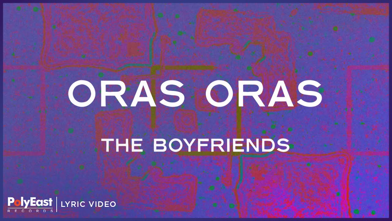 The Boyfriends - Oras Oras (Lyric Video)