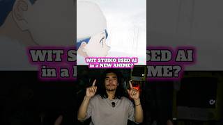 WIT studio Used AI in a new Anime??