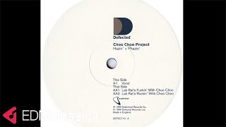 Choo Choo Project - Hazin' & Phazin' (Lab Rat's Funkin' With Choo Choo) (2000)