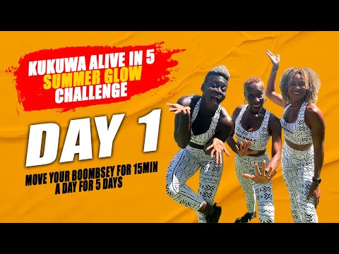 Day 1: Kukuwa Alive in 5 Summer Glow Challenge