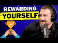 The Power of Rewarding Yourself - Andrew Huberman