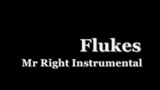 Flukes Mr Right Instrumental