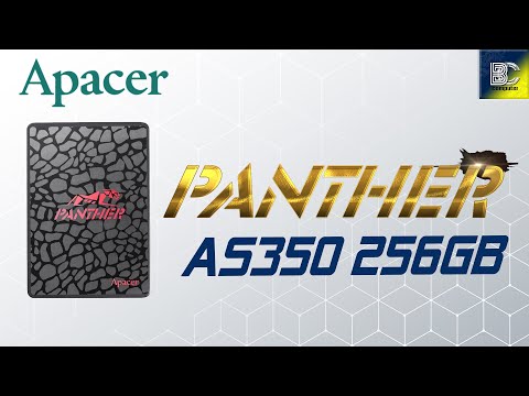 แกะกล่องทดสอบ SSD Apacer Panther AS350  256GB จะดีแค่ไหนไปดู