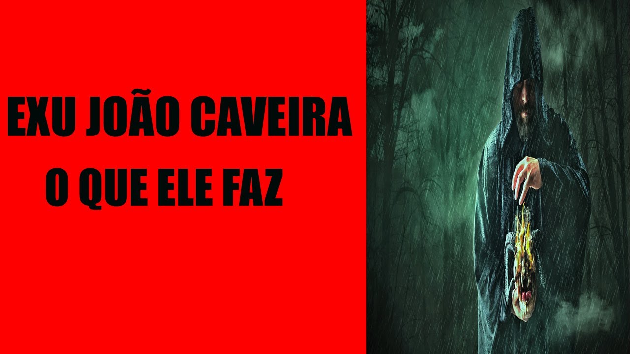 Exu João Caveira - O que ele faz