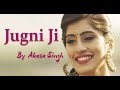 JUGNI JI Being Indian Music Ft Akasa Singh Jai Parthiv