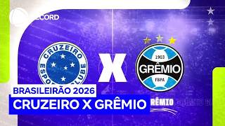 RECORD mostra jogo entre Cruzeiro e Grêmio pela 12ª rodada do Brasileirão