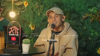 THIS I PROMISE YOU - RONAN KEATING  | LIVE COVER BY JUN KIKI