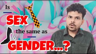 Is Sex the Same as Gender