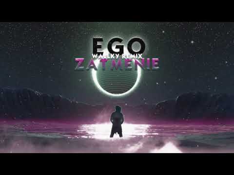 EGO - ZATMENIE (WALLKY REMIX)