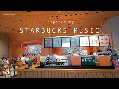 Best Relaxing Starbucks Coffee Shop Playlist - Cafe Music, Jazz BGM, 2024 Starbucks Music to Study