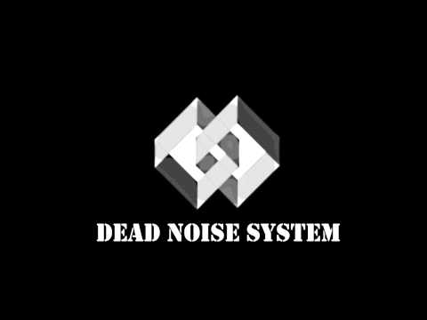 DUBSTEP - Dead Noise System - Retsudo
