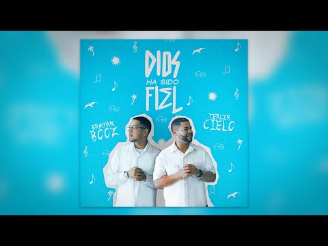 Tercer Cielo, Brayan Booz, Juan Carlos Rodriguez - Dios Ha Sido Fiel (Video de Letras)