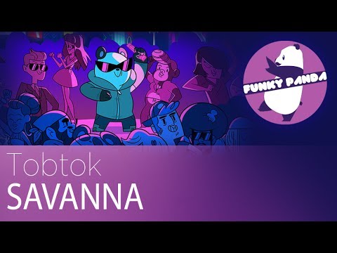 Nu Disco || Tobtok -  Savanna