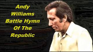 Andy Williams......Battle Hymn Of The Republic.