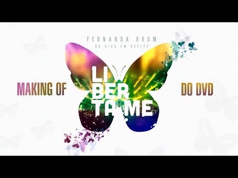 Fernanda Brum - DVD Liberta-me | Making Of