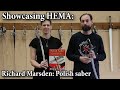 Richard Marsden: Polish Saber - Showcasing HEMA
