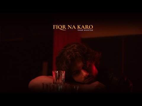Fiqr Na Karo | Omar Mukhtar