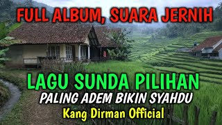 Download lagu LAGU POP SUNDA LAWAS PILIHAN, FULL ALBUM,SUARA JERNIH,  PALING ADEM BIKIN SYAHDU mp3