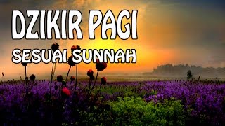 Download lagu DZIKIR PAGI sesuai Sunnah Seri Dzikir Pagi dan Pet... mp3