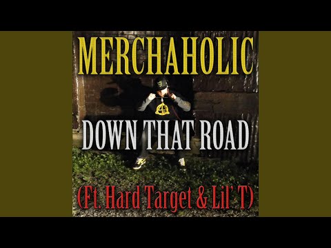 Down That Road (feat. Hard Target & Lil' T)