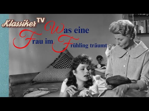 Was eine Frau im Frühling träumt (1959) | FILMKLASSIKER🎥