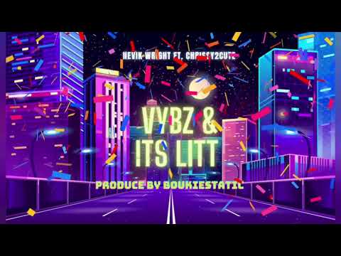 Vybz & Its Litt Ft.Chrissy2Cute (prod.by Boukiestatic)