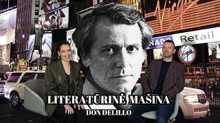 11. „Literatūrinė mašina“: Ieva Cijūnėlytė ir Mantautas Ruzas apie D. DeLillo romaną „Kosmopolis“