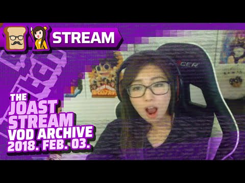 📼 JOAST 📅 2018.02.03 ❱ FULL MULTICAM STREAM + CHAT