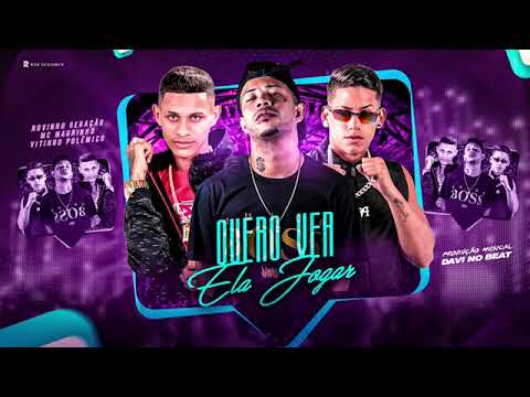 QUERO VER ELA JOGAR - NOVINHO GERAÇÃO E VITINHO POLÊMICO FEAT. MC MAGUINHO - REMIX BREGA FUNK