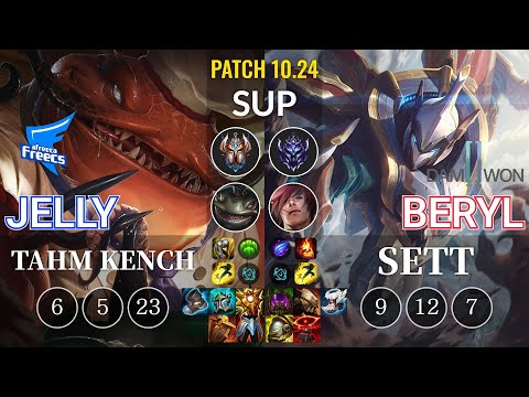 AF Jelly Tahm Kench vs DWG BeryL Sett Sup - KR Patch 10.24