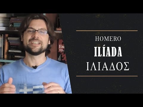 Ilíada de Homero: entenda a história do livro mais antigo do Ocidente