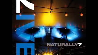 Naturally 7 - What The World Needs Now