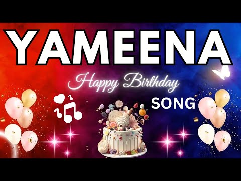 YAMEENA Birthday Song – Happy Birthday To You -  YAMEENA name meaning | #birthday #yameena